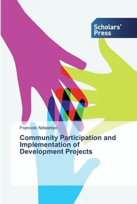 Beteiligung der Gemeinschaft und Durchführung von Entwicklungsprojekten - Community Participation and Implementation of Development Projects