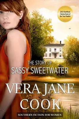 Die Geschichte von Sassy Sweetwater: Südstaatenliteratur für Frauen - The Story of Sassy Sweetwater: Southern Fiction for Women