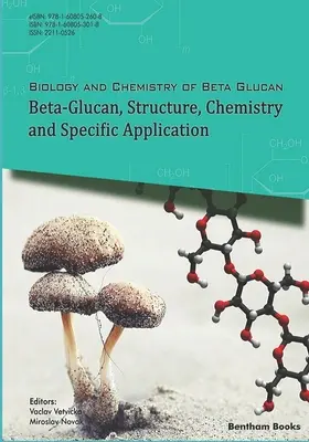 Beta-Glucan, Struktur, Chemie und spezifische Anwendung: Band 2 - Beta-Glucan, Structure, Chemistry and Specific Application: Volume 2