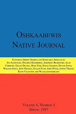 Oshkaabewis Eingeborenen-Journal (Jg. 4, Nr. 1) - Oshkaabewis Native Journal (Vol. 4, No. 1)