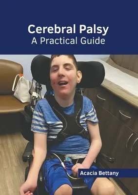 Zerebrale Kinderlähmung: Ein praktischer Leitfaden - Cerebral Palsy: A Practical Guide