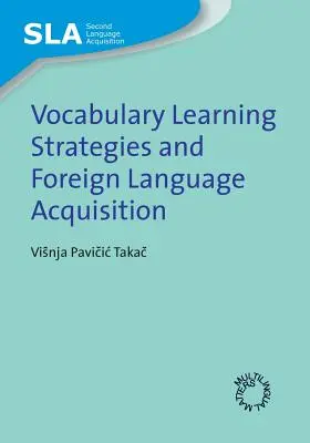 Strategien zum Vokabellernen und Fremdsprachenerwerb - Vocabulary Learning Strategies and Foreign Language Acquisition