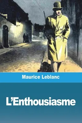 Der Enthusiasmus - L'Enthousiasme