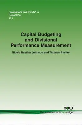 Kapitalbudgetierung und Leistungsmessung von Abteilungen - Capital Budgeting and Divisional Performance Measurement