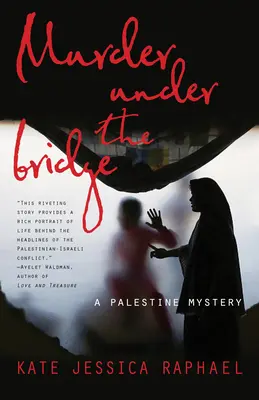Mord unter der Brücke: Ein Palästina-Krimi - Murder Under the Bridge: A Palestine Mystery