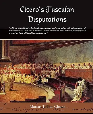 Ciceros Tuskulanische Disputationen - Cicero's Tusculan Disputations