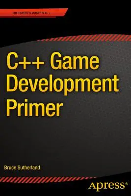 C++ Fibel für Spieleentwicklung - C++ Game Development Primer