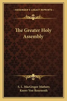 Die Größere Heilige Versammlung - The Greater Holy Assembly