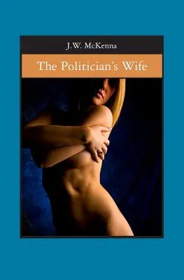 Die Ehefrau des Politikers - The Politician's Wife