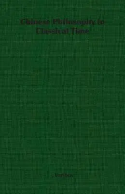 Chinesische Philosophie in klassischer Zeit - Chinese Philosophy in Classical Time