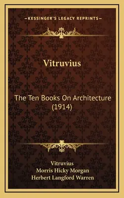 Vitruv: Die zehn Bücher über Architektur (1914) - Vitruvius: The Ten Books On Architecture (1914)