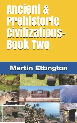 Antike und prähistorische Zivilisationen - Buch Zwei - Ancient & Prehistoric Civilizations-Book Two