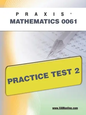 Praxis II Mathematik 0061 Übungstest 2 - Praxis II Mathematics 0061 Practice Test 2