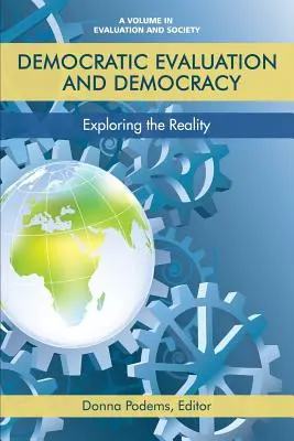 Demokratische Bewertung und Demokratie: Erkundung der Realität - Democratic Evaluation and Democracy: Exploring the Reality