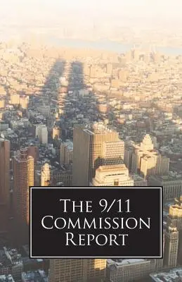 Der Bericht der 9/11-Kommission - The 9/11 Commission Report