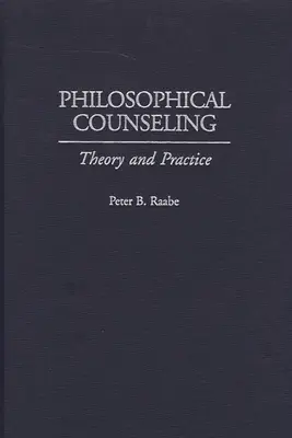 Philosophische Seelsorge: Theorie und Praxis - Philosophical Counseling: Theory and Practice