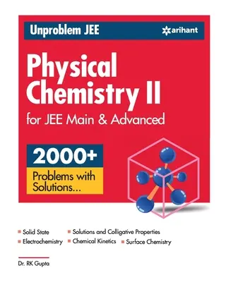 Unproblem JEE Physikalische Chemie 2 JEE Mains & Advanced - Unproblem JEE Physical Chemistry 2 JEE Mains & Advanced