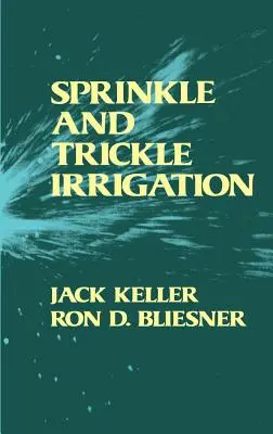 Beregnung und Tropfbewässerung - Sprinkle and Trickle Irrigation