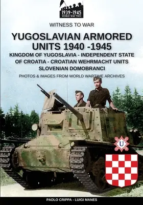 Jugoslawische Panzereinheiten 1940-1945 - Yugoslavian armored units 1940-1945