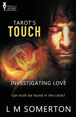 Die Liebe erforschen: Die Berührung des Tarot - Investigating Love: Tarot's Touch