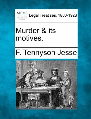 Mord und seine Motive. - Murder & Its Motives.