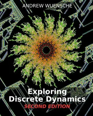 ERFORSCHUNG DER DISKRETEN DYNAMIK. 2nd Editiion. Das DDLab-Handbuch - EXPLORING DISCRETE DYNAMICS. 2nd Editiion. The DDLab Manual