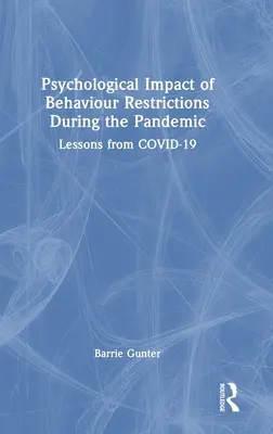 Psychologische Auswirkungen von Verhaltensbeschränkungen während der Pandemie: Lehren aus COVID-19 - Psychological Impact of Behaviour Restrictions During the Pandemic: Lessons from COVID-19