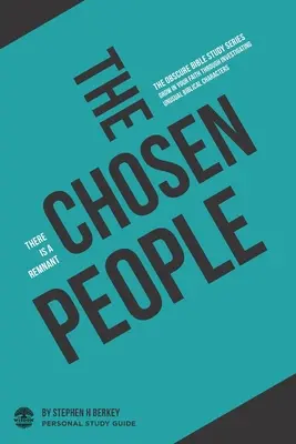 Das auserwählte Volk: Es gibt einen Überrest - Persönlicher Studienführer - The Chosen People: There is a remnant - Personal Study Guide