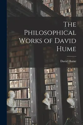 Die philosophischen Werke von David Hume - The Philosophical Works of David Hume