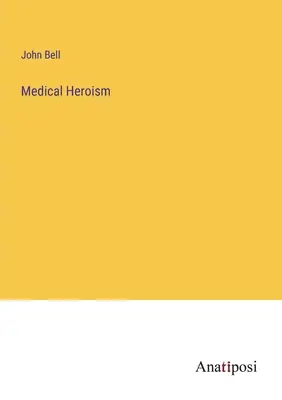 Medizinisches Heldentum - Medical Heroism