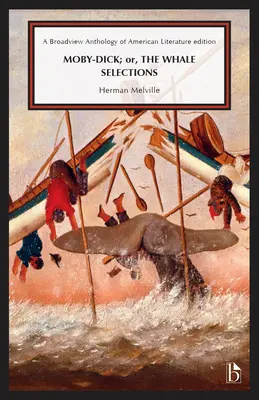 Moby-Dick; Oder, der Wal: Ausgewählte Werke - Moby-Dick; Or, the Whale: Selections
