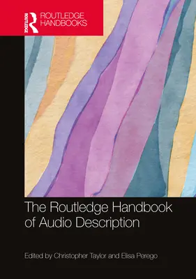 Das Routledge-Handbuch der Audiobeschreibung - The Routledge Handbook of Audio Description