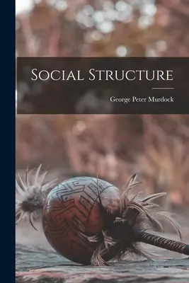 Soziale Struktur - Social Structure