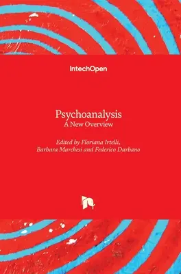 Psychoanalyse: Ein neuer Überblick - Psychoanalysis: A New Overview