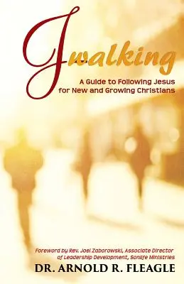 J-Walking: Eine Anleitung zur Nachfolge Jesu für neue und wachsende Christen - J-Walking: A Guide to Following Jesus for New and Growing Christians