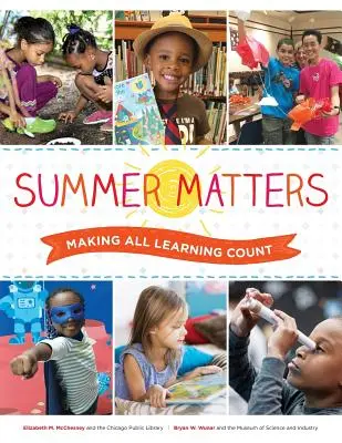 Sommerangelegenheiten: Damit alles Lernen zählt - Summer Matters: Making All Learning Count