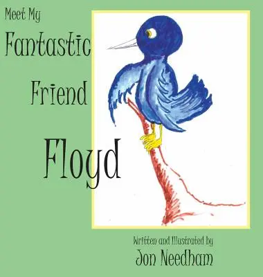 Darf ich vorstellen: Mein phantastischer Freund Floyd - Meet My Fantastic Friend Floyd
