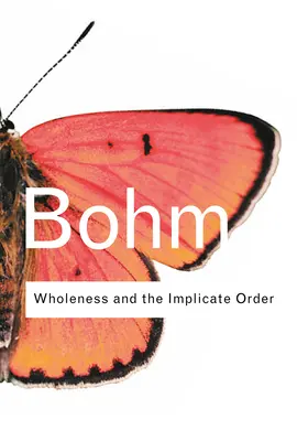 Ganzheit und die implizite Ordnung - Wholeness and the Implicate Order