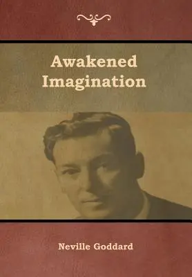 Erweckte Vorstellungskraft - Awakened Imagination