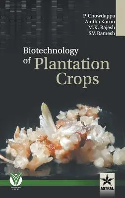 Biotechnologie von Plantagenkulturen - Biotechnology of Plantation Crops