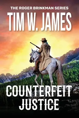 Gefälschte Gerechtigkeit: Action-Abenteuer-Western - Counterfeit Justice: Action Adventure Western