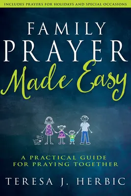 Familiengebet leicht gemacht: Ein praktischer Leitfaden für das gemeinsame Gebet - Family Prayer Made Easy: A Practical Guide for Praying Together