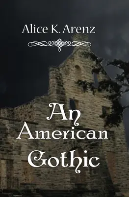 Eine amerikanische Gotik - An American Gothic