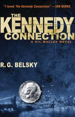 Die Kennedy-Verbindung: Ein Gil Malloy-Roman - The Kennedy Connection: A Gil Malloy Novel