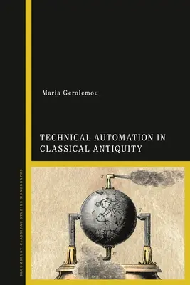 Technische Automation in der klassischen Antike - Technical Automation in Classical Antiquity