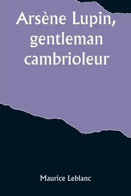 Arsne Lupin, der Gentleman-Einbrecher - Arsne Lupin, gentleman-cambrioleur