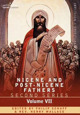 Nizänische und postnizänische Väter: Zweite Reihe, Band VII Kyrill von Jerusalem, Gregor von Nazianzen - Nicene and Post-Nicene Fathers: Second Series, Volume VII Cyril of Jerusalem, Gregory Nazianzen