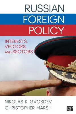 Russische Außenpolitik: Interessen, Vektoren und Sektoren - Russian Foreign Policy: Interests, Vectors, and Sectors