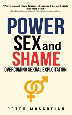 Macht, Sex und Scham: Überwindung sexueller Ausbeutung - Power Sex and Shame: Overcoming Sexual Exploitation