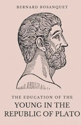 Die Erziehung der Jugend in der Republik von Plato - The Education of the Young in the Republic of Plato